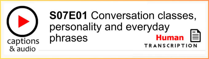 White button showing season 7 episode 01, with human transcription.