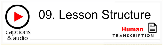 White button showing episode 9, Lesson Structure, with human transcription. Published by Gavin Ruston
