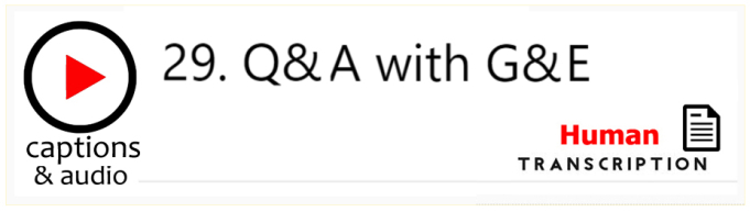 White button showing episode 29, Q&A with G&E, with human transcription. Published by Gavin Ruston