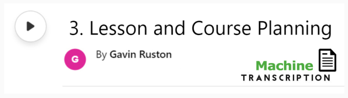 White button showing episode 3, Lesson and Course Planning, with machine transcription. Published by Gavin Ruston
